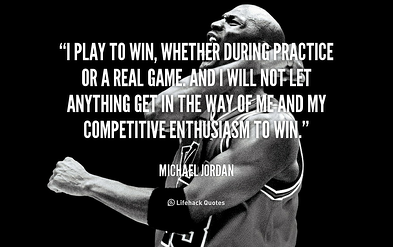 quote Michael Jordan i play to win whether during practice 89700